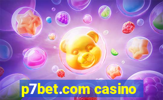 p7bet.com casino